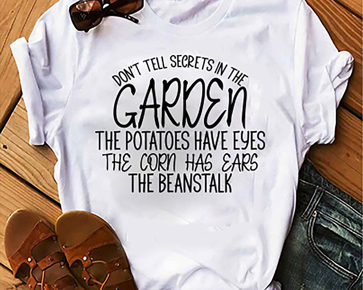 Don't Tell Secrets In The Garden SVG Cut File