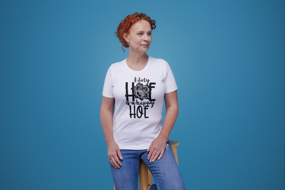 A Dirty Hoes Is a Happy Hoe SVG Cut File