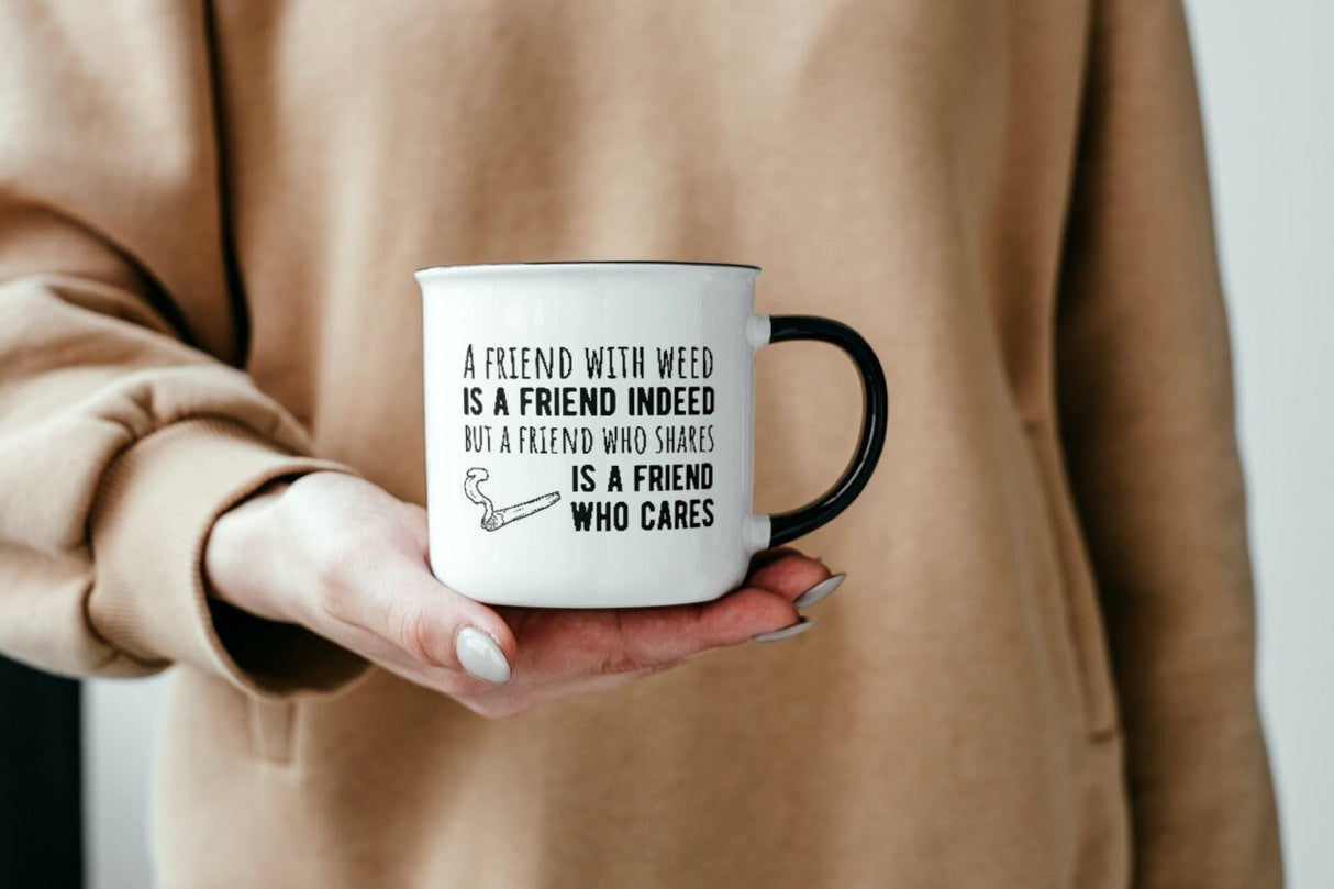 A Friend With Weed Is a Friend Indeed SVG Cut File