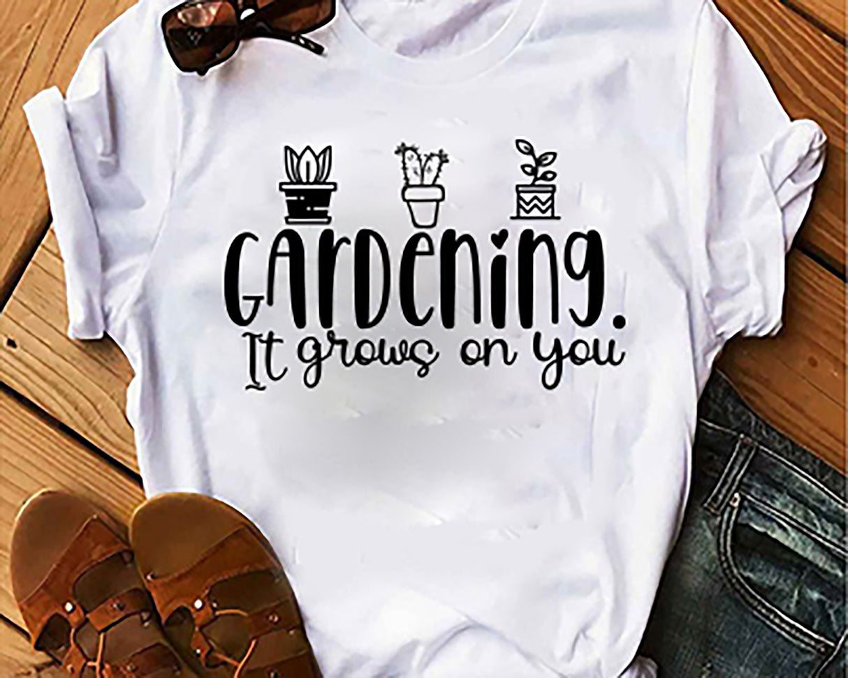 Gardening It Grows On You SVG Cut File