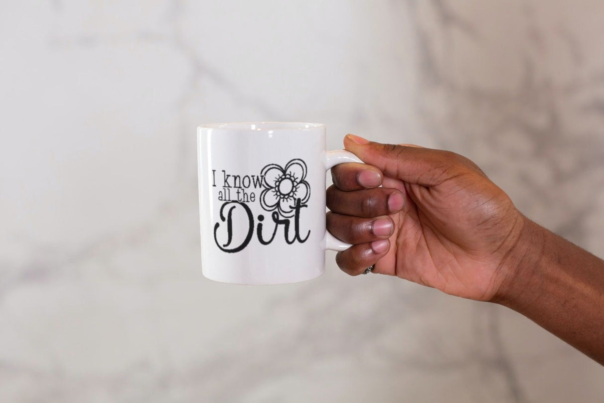 I know all the dirt SVG Cut File
