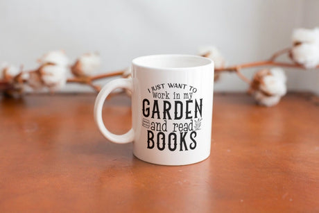 I just want to work in my garden & read books SVG Cut File