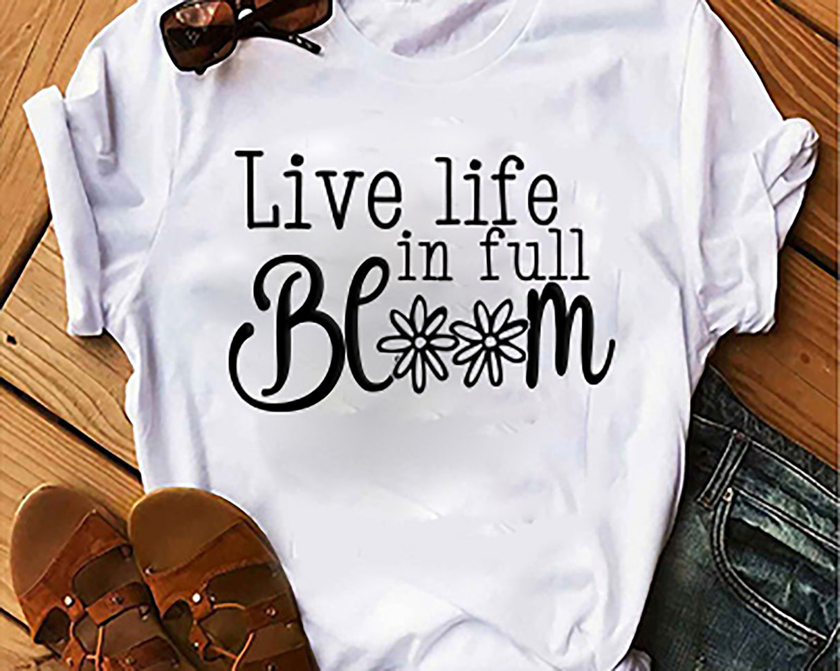 Live Life in Full Bloom SVG Cut File