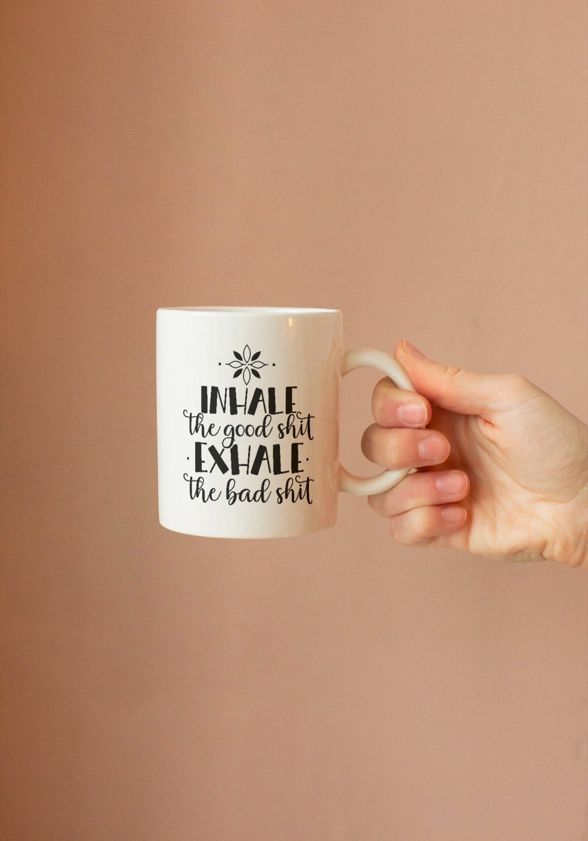 Inhale the Good Shit Exhale The Bad SVG Cut File