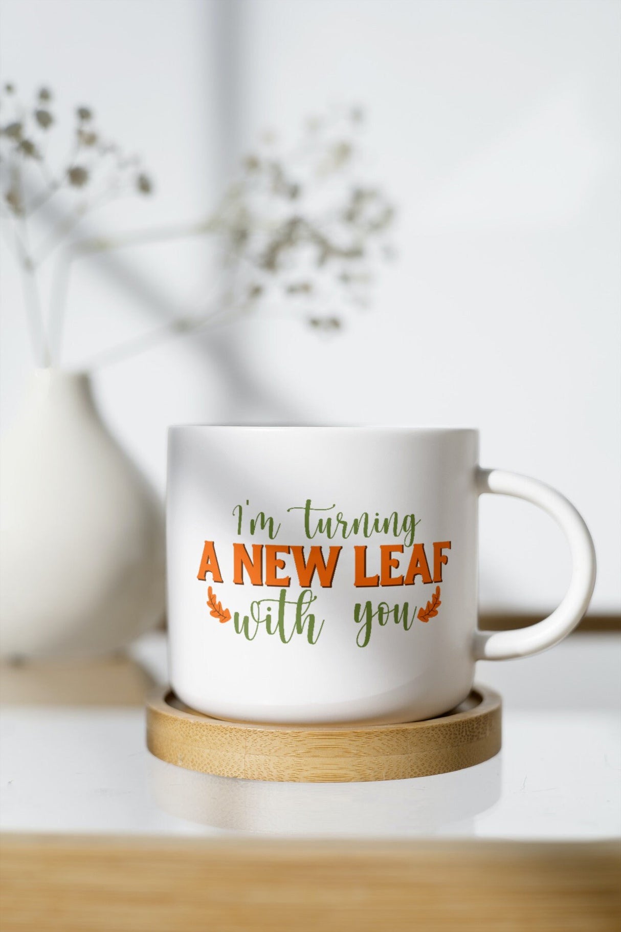 I'm turning a new leaf with you SVG Cut File