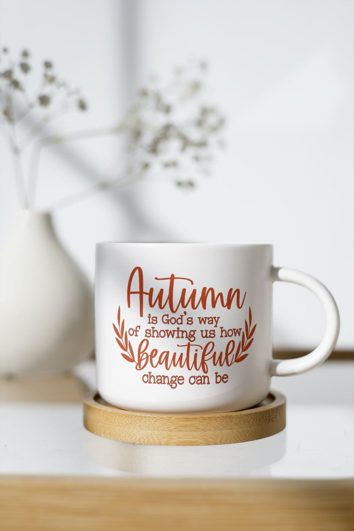 Autumn is God’s way of showing us how Beautiful change can be SVG Cut File