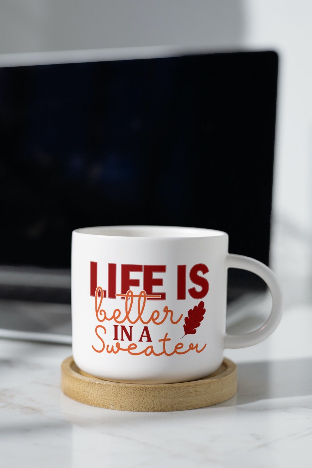 Life is better in a sweater SVG Cut File
