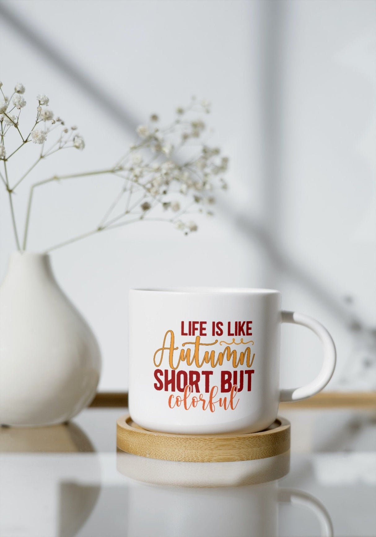 Life is like Autumn; short but colorful SVG Cut File