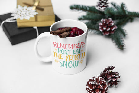 Remember: dont eat the yellow snow SVG Cut File