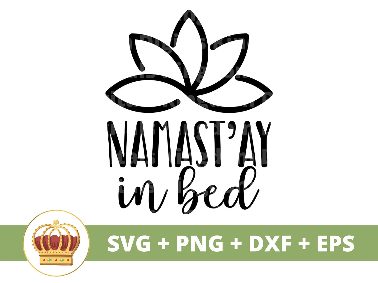 Namastay in Bed SVG Cut File