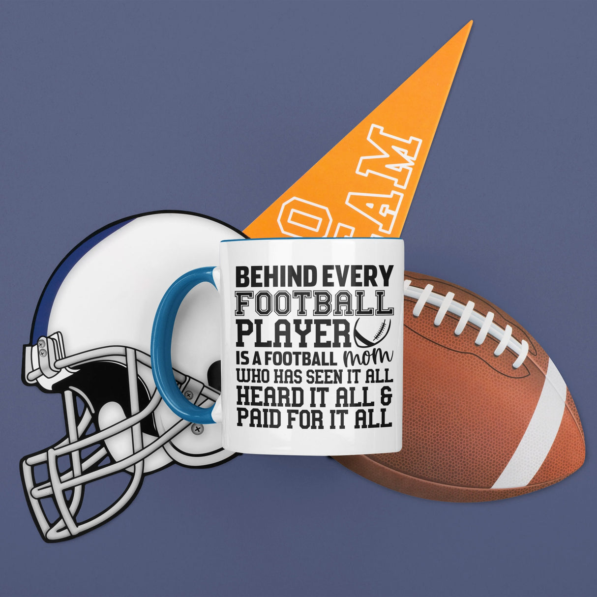 Behind every Football Player is a Football Mom who has Seen it all Heard it all SVG Cut File