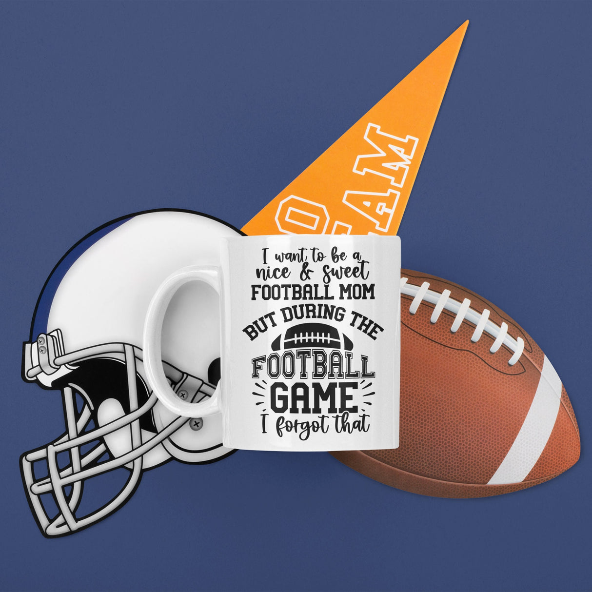 I want to be a nice sweet Football Mom SVG Cut File