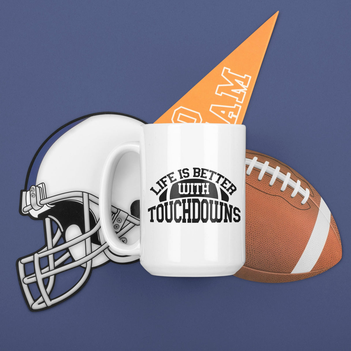 Life is better with Touchdowns SVG Cut File