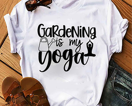 Gardening is my Yoga SVG Cut File