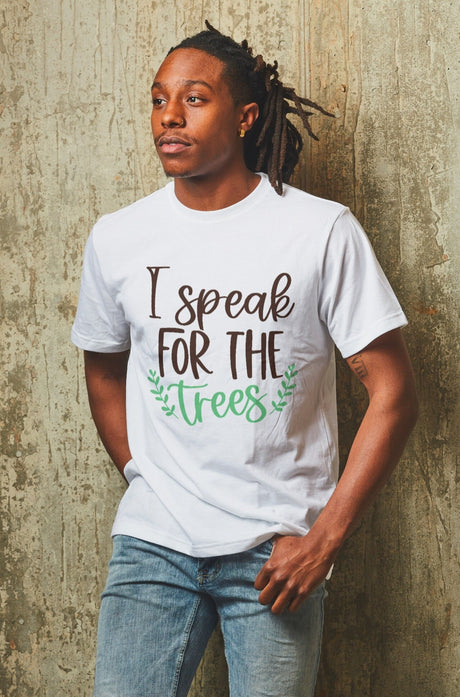 I Speak For The Trees SVG Cut File