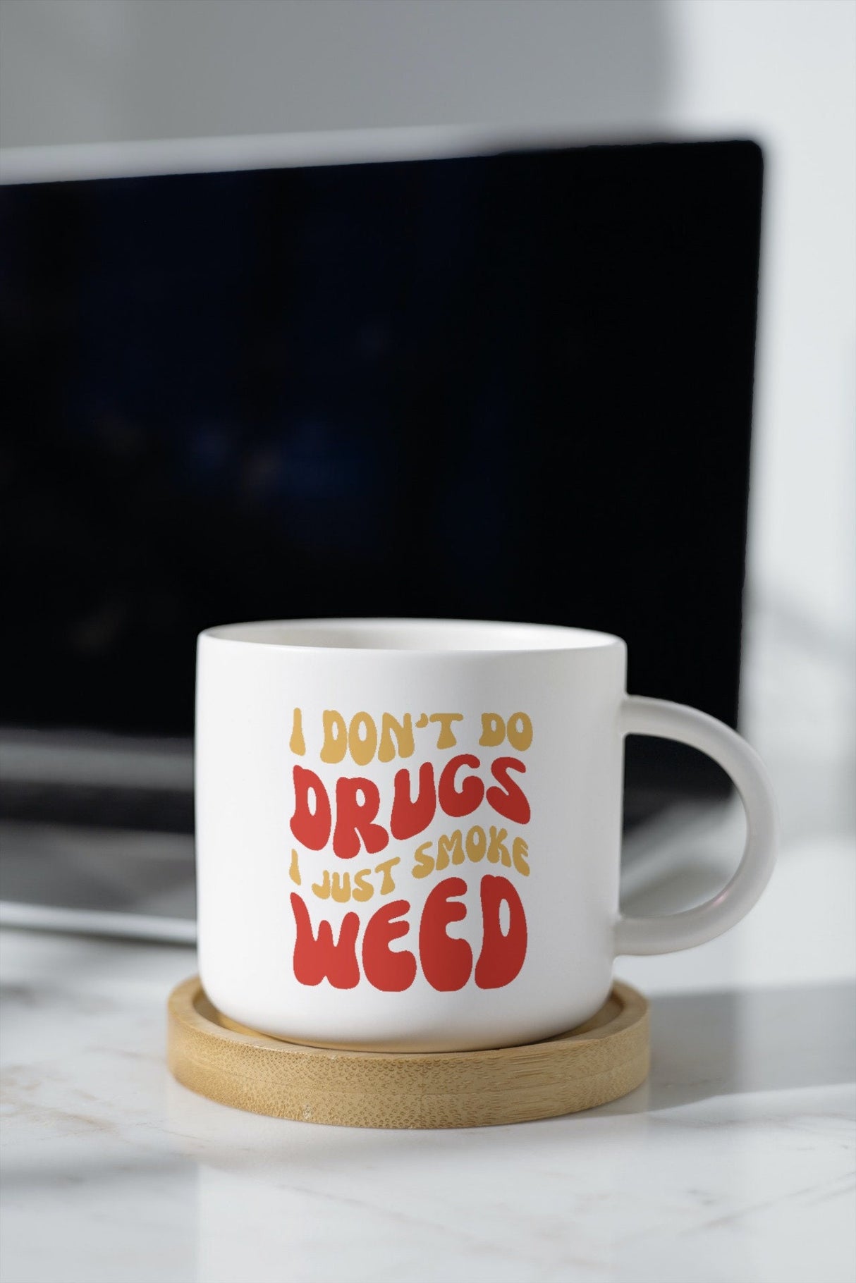 I don't do drugs I just smoke weed SVG Cut File