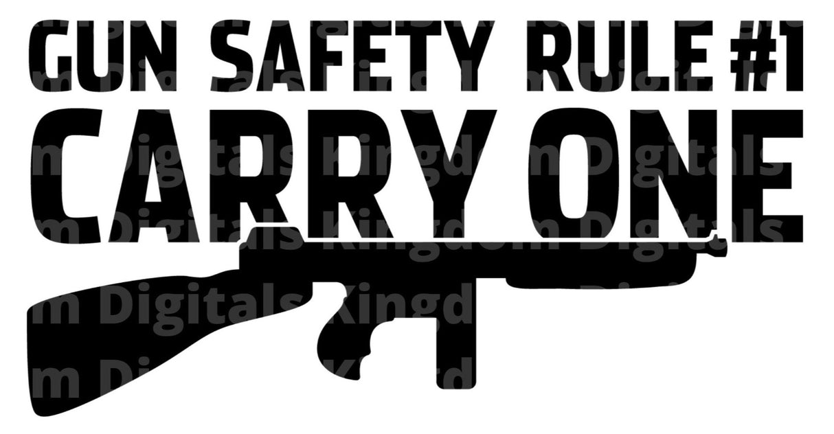 Gun Safety Rule 1 Carry One SVG Cut File