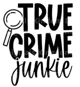 True Crime Junkie SVG Cut File