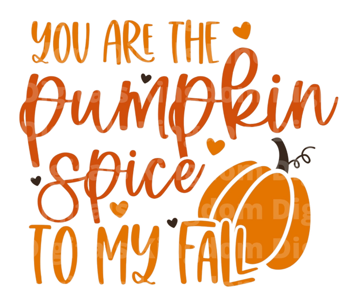 You are the pumpkin spice to my fall SVG Cut File