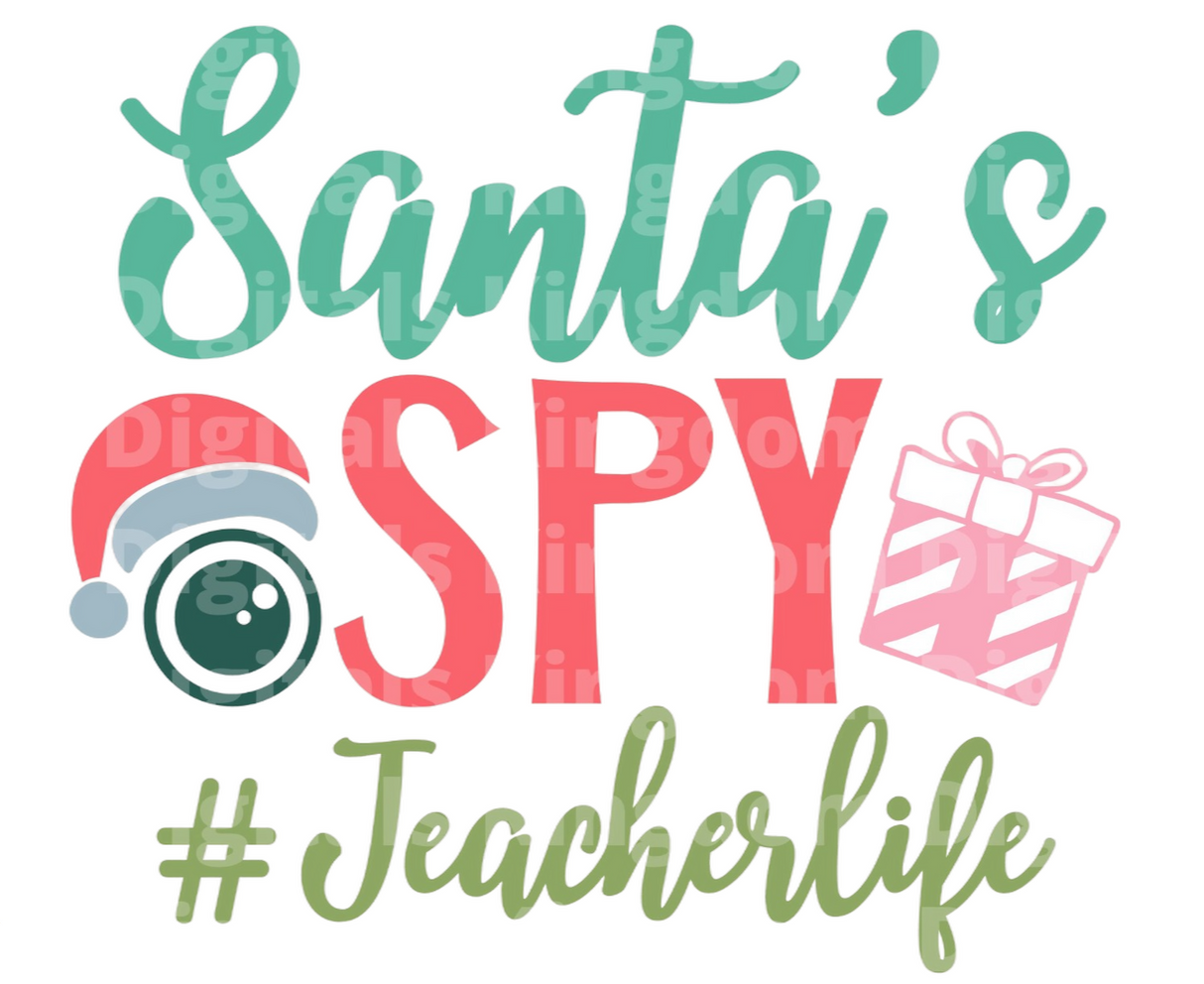 Santa's Spy - #Teacherlife SVG Cut File