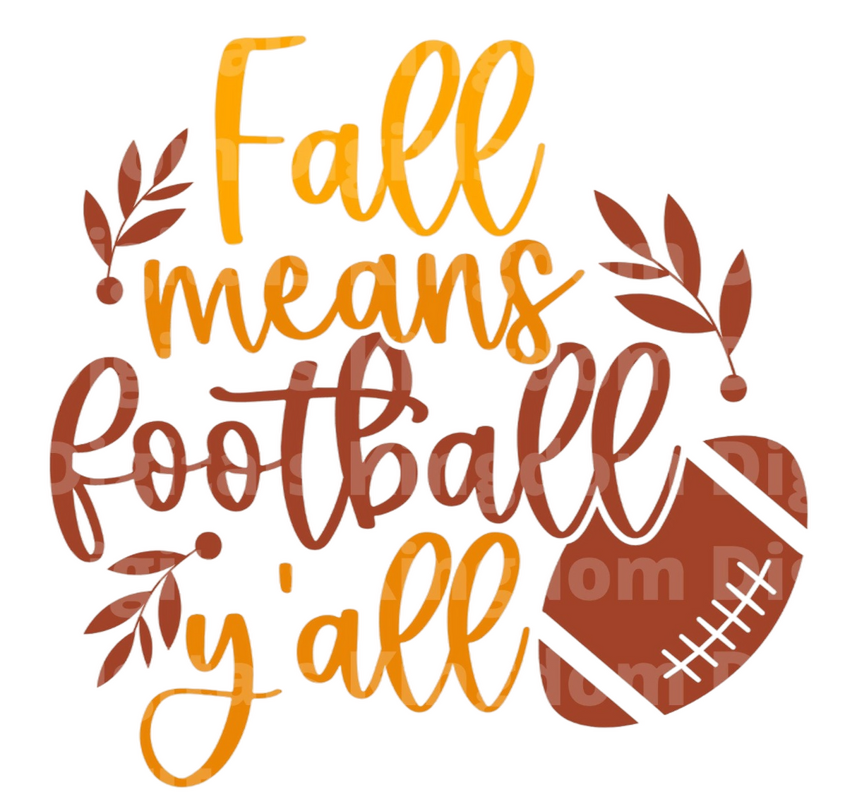 Fall means football y'all SVG Cut File