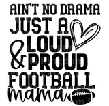 Ain't no drama just a loud and proud Football Mama SVG Cut File