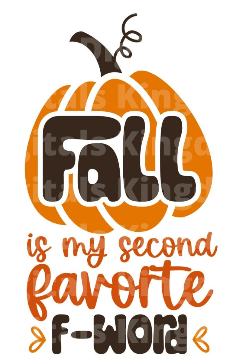 Fall is my second favorite F-word SVG Cut File
