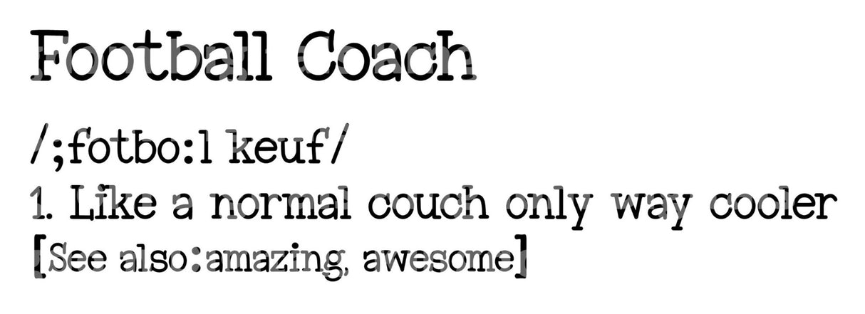 Football Coach  Like a normal coach only way cooler SVG Cut File