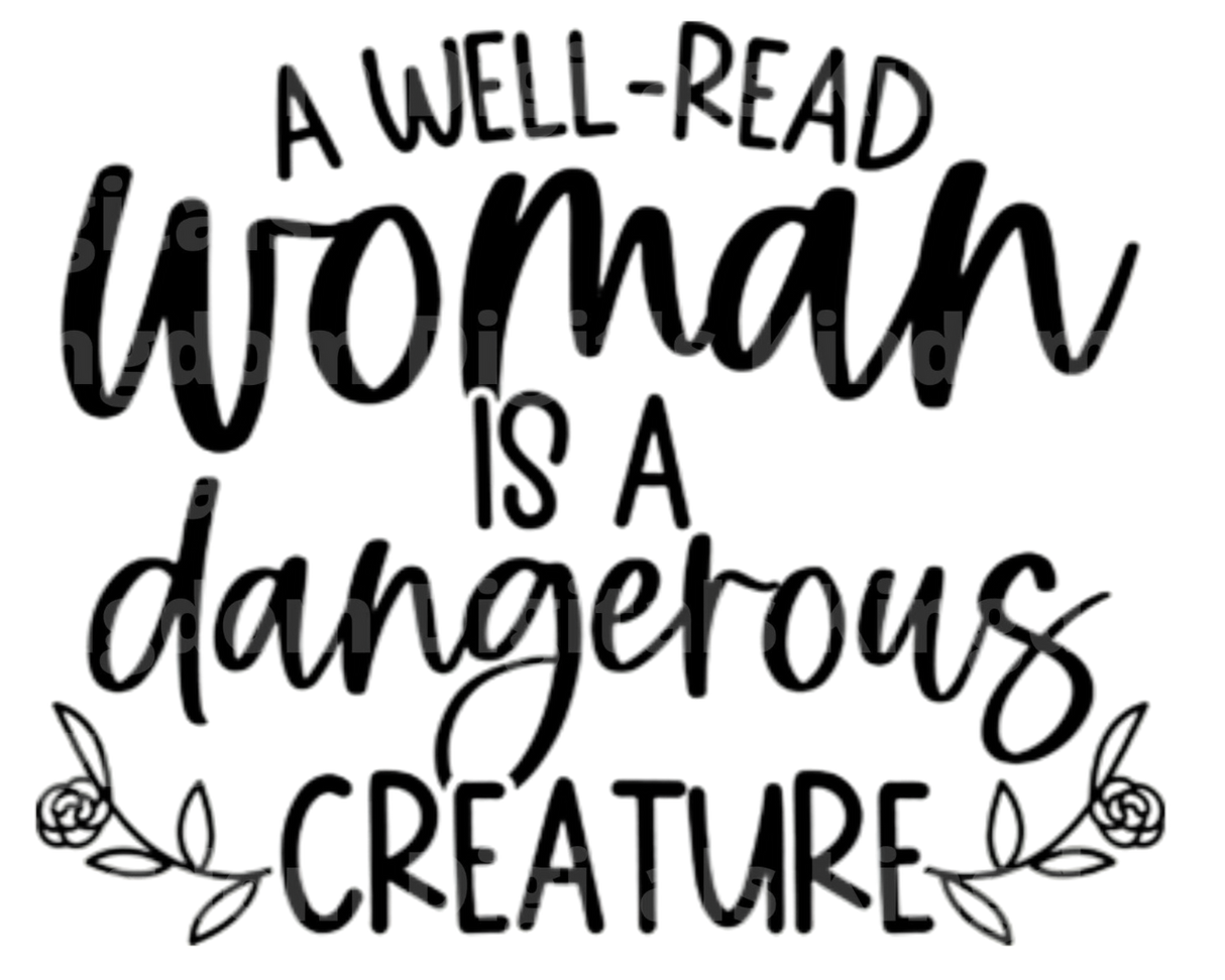 A Well Read Woman Is a Dangerous Creature SVG Cut File