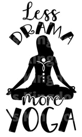 Less Drama More Yoga SVG Cut File