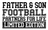 Father and Son FOOTBALL Partners for life SVG Cut File