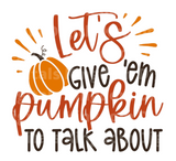 Let’s give ’em pumpkin to talk about SVG Cut File