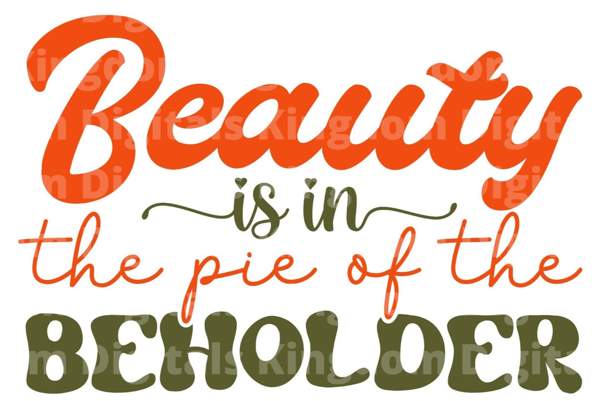 Beauty is in the pie of the beholder SVG Cut File