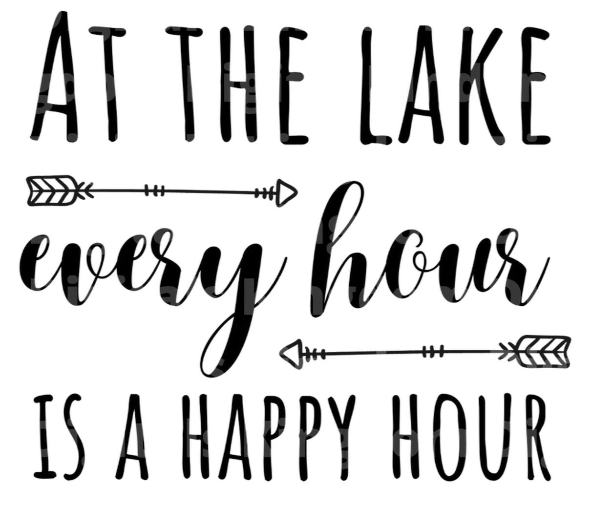 At The Lake Every Hour Is Happy Hour SVG Cut File