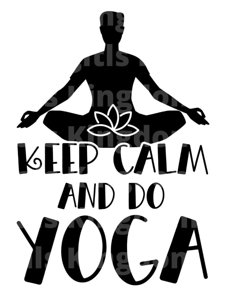 Keep Calm & Do Yoga SVG Cut File