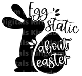 Eggstatic about Easter SVG Cut File
