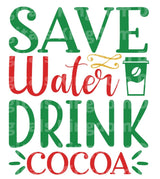 Save water drink cocoa SVG Cut File