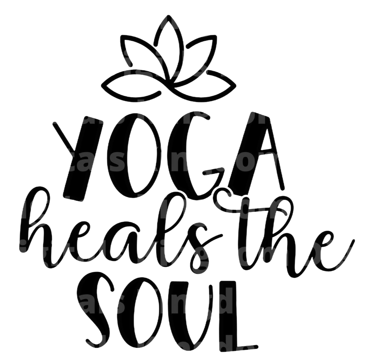 Yoga Heals The Soul SVG Cut File