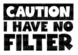 CAUTION I have no filter SVG Cut File