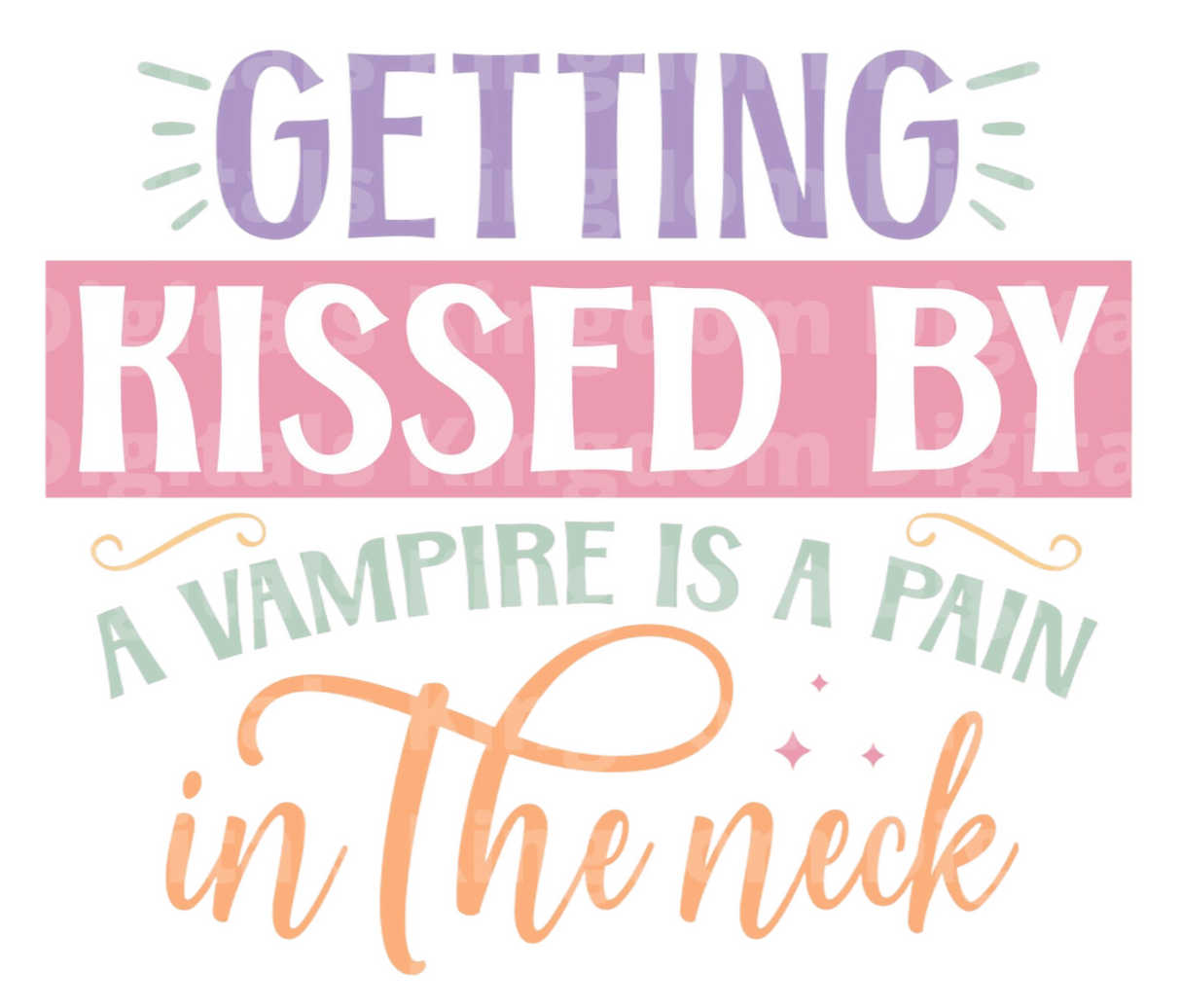 Getting kissed by a vampire is a pain in the neck SVG Cut File