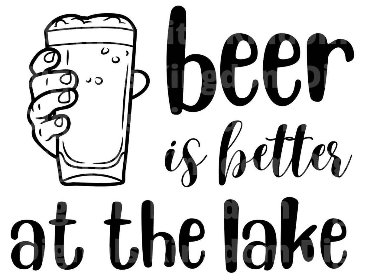 Beer Is Better At The Lake SVG Cut File