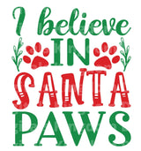 I Believe in Santa Paws SVG Cut File