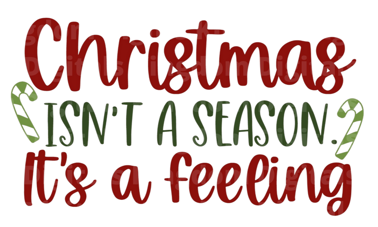 Christmas Isnt a Season Its a Feeling SVG Cut File