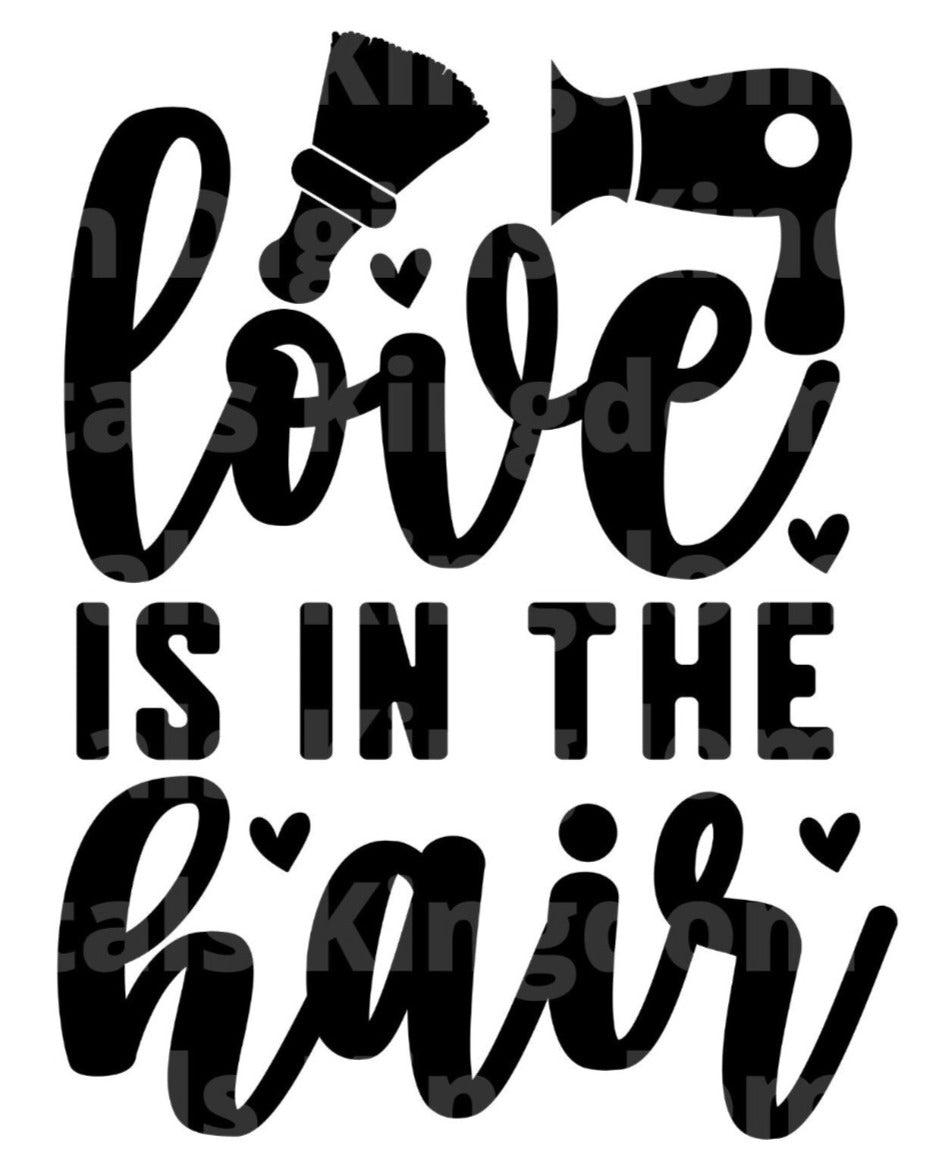 Love is in the Hair SVG Cut File