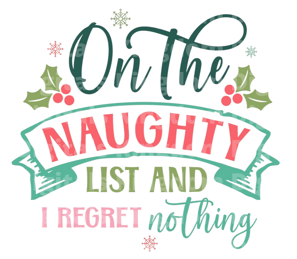 On the naughty list and I regret nothing SVG Cut File