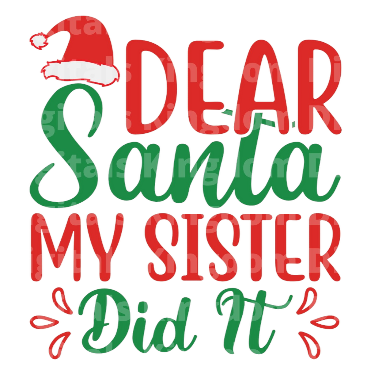 Dear Santa my sister did it SVG Cut File