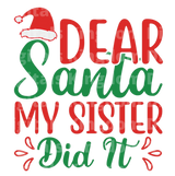 Dear Santa my sister did it SVG Cut File