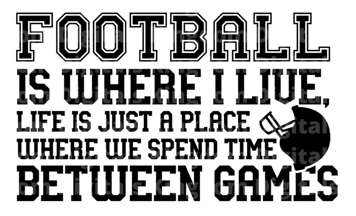 Football is where we live SVG Cut File