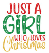 Just a girl who loves christmas SVG Cut File