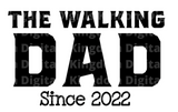 The Walking Dad Since 2022 SVG Cut File